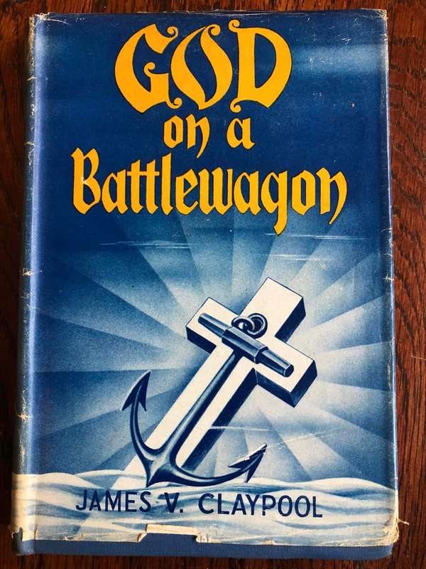 God on a Battlewagon by James V. Claypool - 1944 2nd Printing