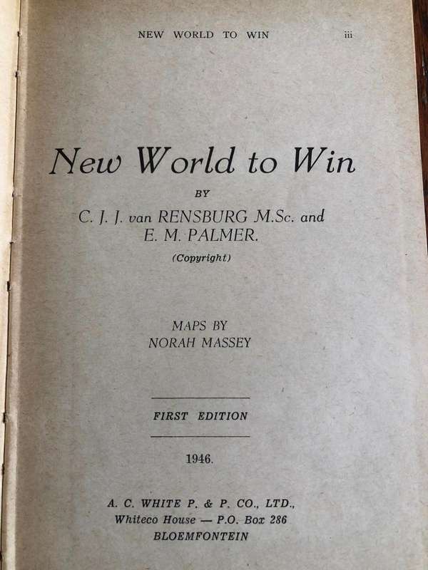 New World to Win by CJJ van Rensburg and EM Palmer - 1946 First Edition
