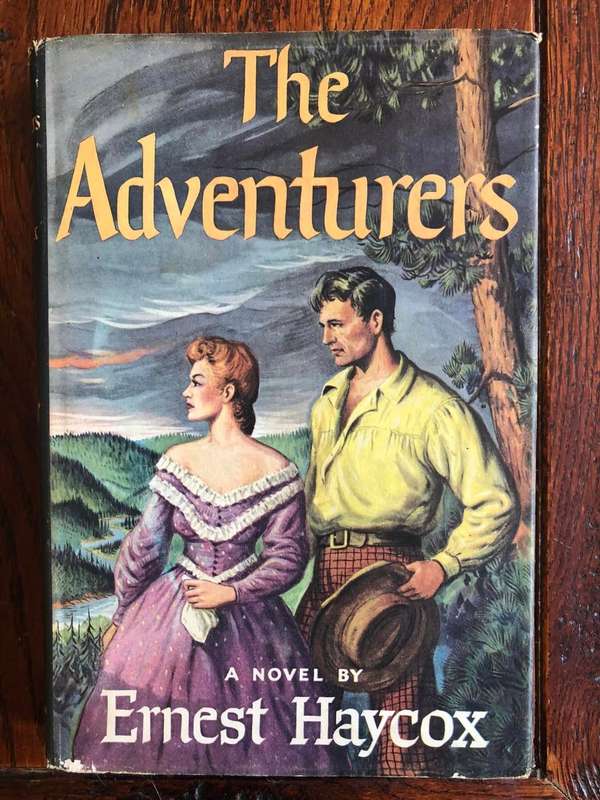 The Adventurers by Ernest Haycox - 1954 Hardcover with dust jacket