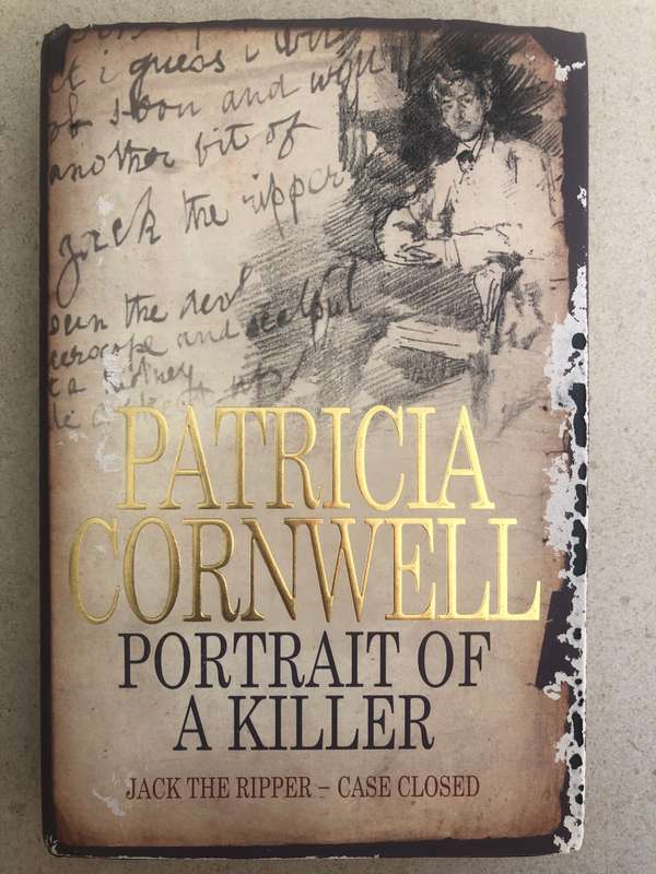 Portrait of a Killer Jack the Ripper - Case Closed by Patricia Cornwell