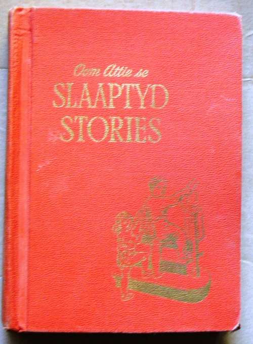 Oom Attie se Slaaptyd Stories - deel 3