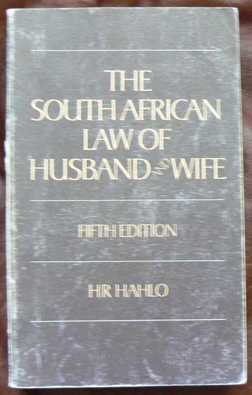 THE SOUTH AFRICAN LAW of HUSBAND and WIFE -- HR HAHLO 5th edition (1985)
