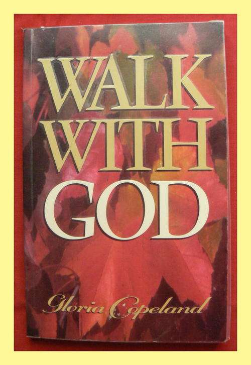 Walking with GOD by Gloria Copeland