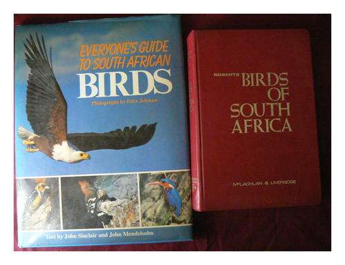 2 Books for the Price of 1 - Have a Look! - Roberts birds of S.A. & Everyone's Guide to S.A. Birds