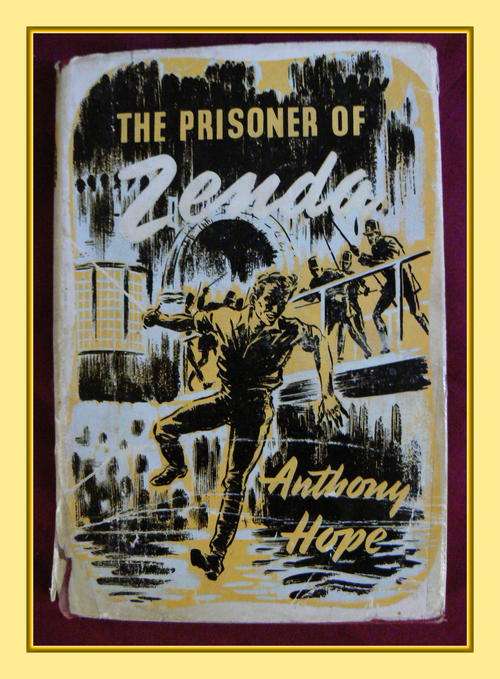 The Prisoner of Zenda - Antony Hope, with dust jacket 1960 Edition