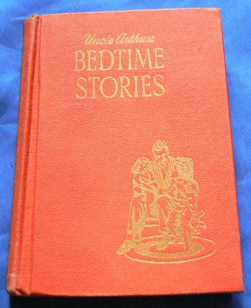 Uncle Arthur's Bedtime Stories  Volume One -1950. (Oom Attie se Slaaptyd stories is afr. weergawe)