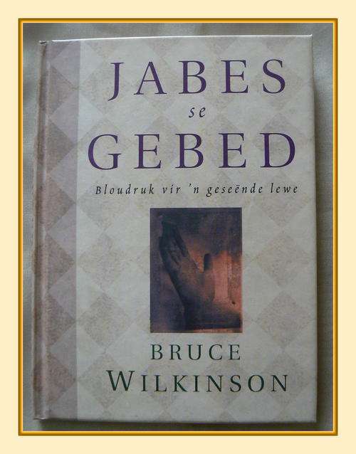 Jabes se Gebed deur Bruce Wilkinson