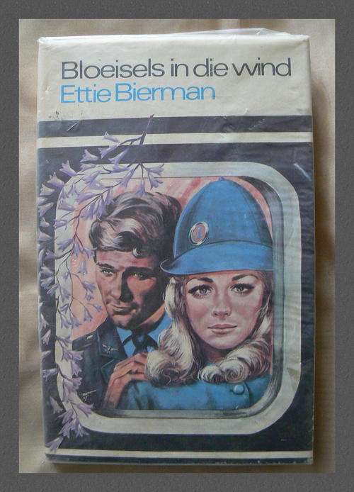 Bloeisels in die wind deur Ettie Bierman - 1 ste Druk - 1973