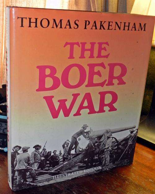 The Boer War by Thomas Pakenham. Illustrated Edition