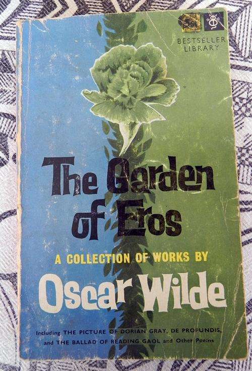 Oscar Wilde. The Garden of Eros. A Collection of his works
