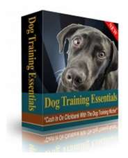 Dog Training Essentials  Ebook