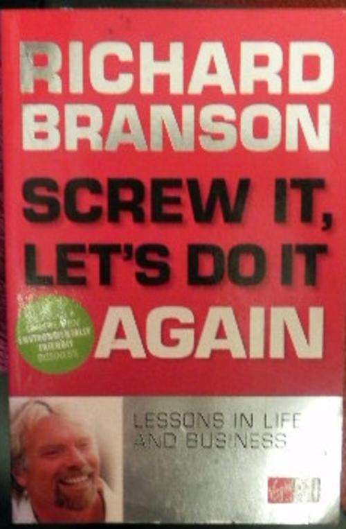 Screw it let's do it Again. By Richard Branson