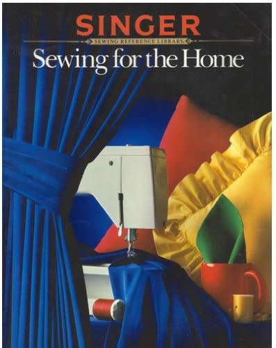 Sewing for the Home (Singer Sewing Reference Library)