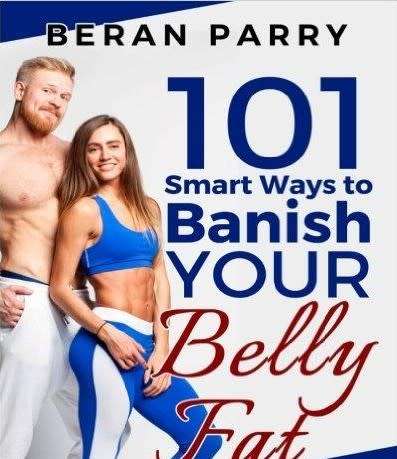 101 Smart Ways to Banish Your Belly Fat