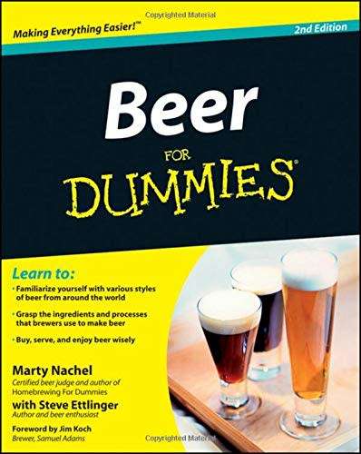 Beer For Dummies - 2nd Edition by Marty Nachel and Steve Ettlinger