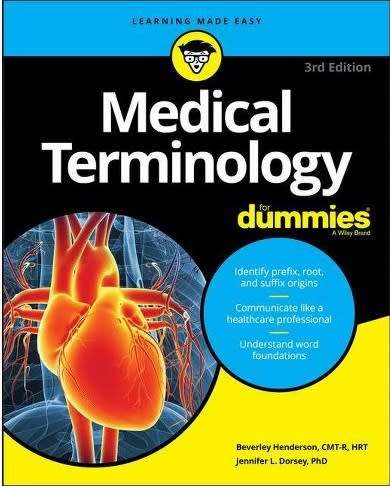 Medical Terminology For Dummies