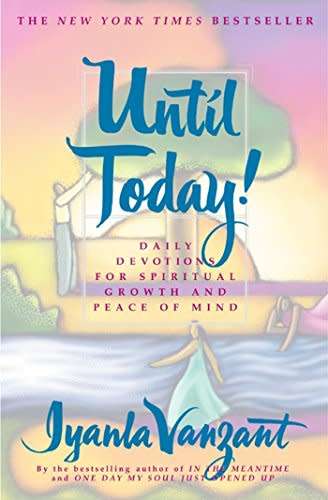 Until Today! - Daily Devotions for Spiritual Growth and Peace of Mind