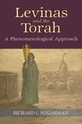 Levinas And The Torah - A Phenomenological Approach