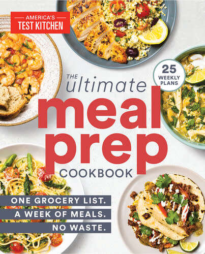 The Ultimate Meal-Prep Cookbook - One Grocery List. A Week of Meals. No Waste.