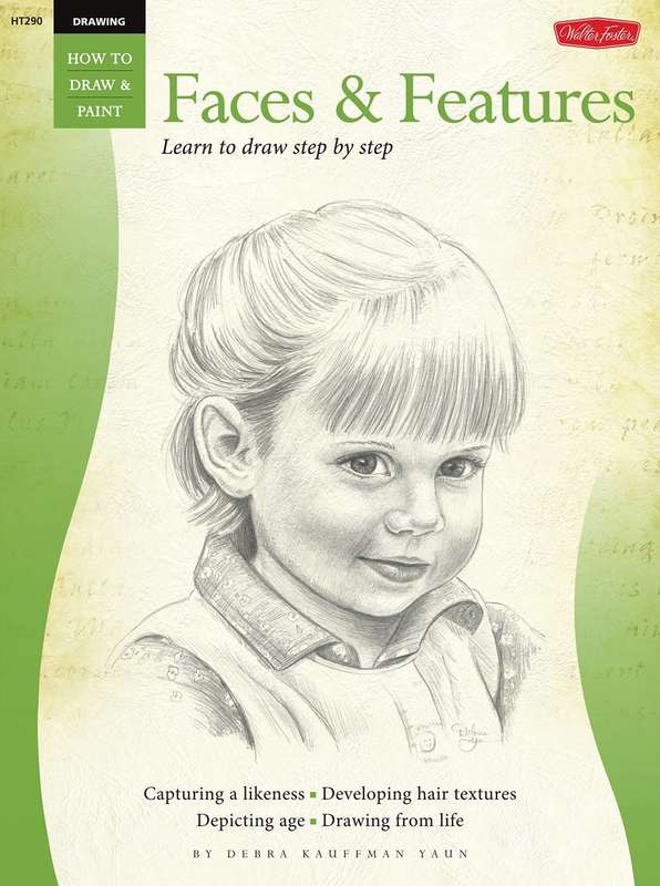 Drawing - Faces & Features - Learn to draw step by step (How to Draw & Paint)