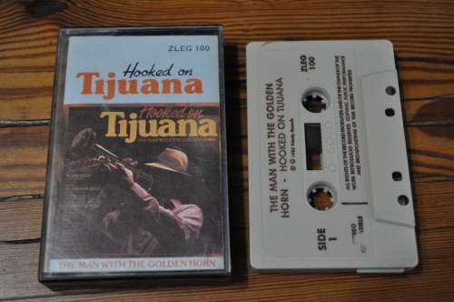 The Man With The Golden Horn - Hooked On Tijuana (Cassette)