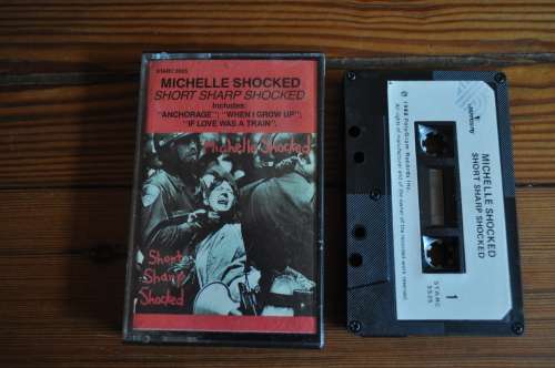Michelle Shocked - Short Sharp Shocked (Cassette)