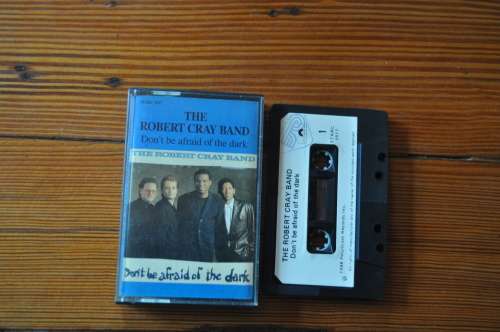 The Robert Cray Band - Don`t Be Afraid Of The Dark (Cassette)