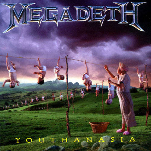 Megadeth:Youthanasia(1994 release)