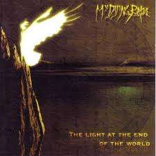 MY DYING BRIDE - THE LIGHT AT THE END OF THE WORLD