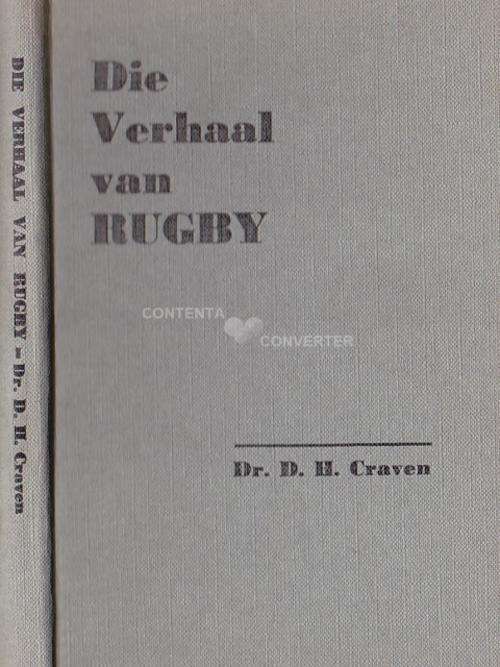 !! DIE VERHAAL VAN RUGBY !! - DR. D. H. CRAVEN