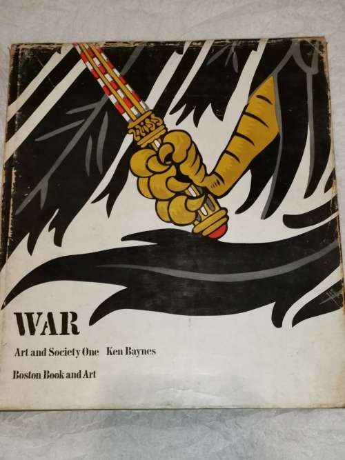 WAR  Art and Society One * WAR * Ken Baynes