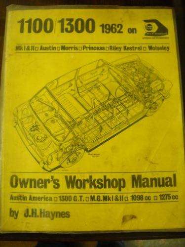 Haynes 1100/1300 Mk 1 & 2 Austin,Morris,Princess,Riley Kestrel,Wolseley (62 on) Manual