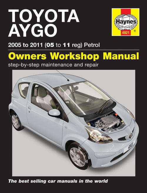 Haynes 4921 Toyota Aygo 2005 to 2011 petrol Repair Manual