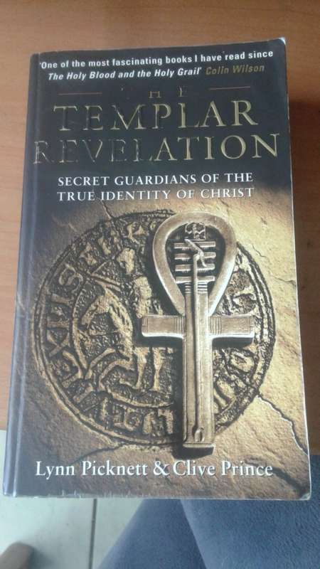The Templar Revelation: Secret Guardians of the True Identity of Christ by Lynn Picknett - paperback