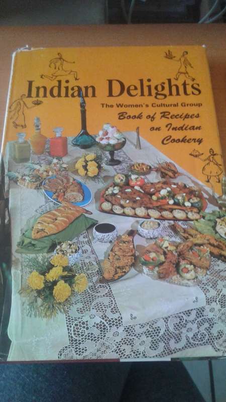 VINTAGE INDIAN DELIGHTS:  BOOK OF RECIPES ON INDIAN COOKERY by Zuleikha Mayat