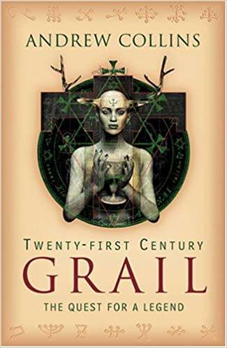 Twenty-First Century Grail: The Quest for a Legend - PAPERBACK