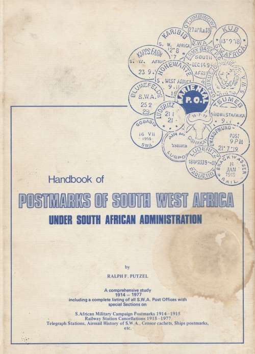 Handbook of POSTMARKS OF SOUTH WEST AFRICA under South African Administration