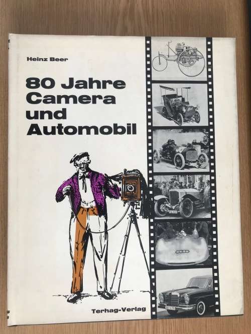 80 Jahre Camera und Automobil ,Heinz Beer ,book language german, photo book, vintage