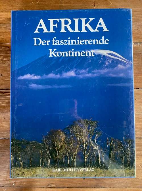 Afrika , Der faszinierende Kontinent, book language german, vintage,1990, Karl Muller Verlag