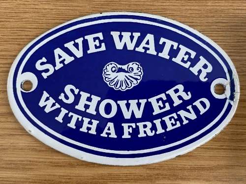 Enamel sign, Dodo Designs ,oval , save water shower with a friend, england, vintage, collecorts item
