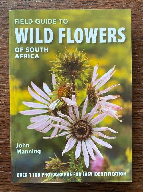 Field Guide to Wild Flowers of South Africa , John Manning
