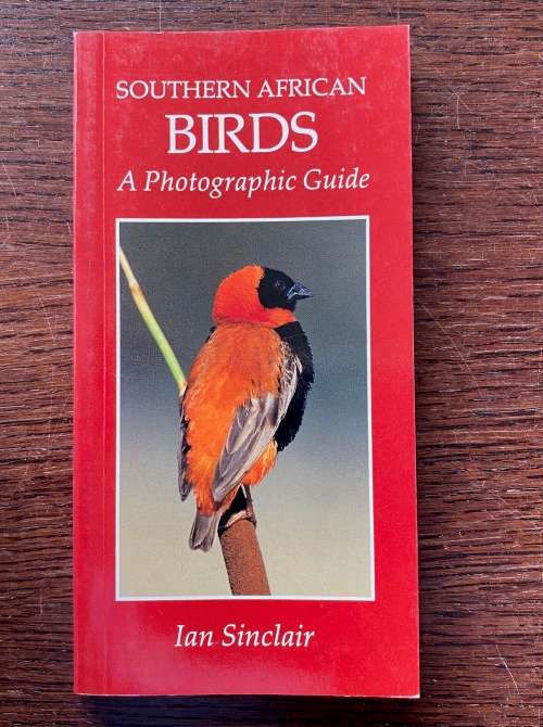 Southern African Birds , a Photographic Guide, Struiks, Ian Sinclair, 1990,144 pages,english,vintage