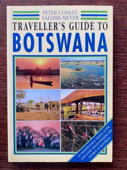 Traveller`s Guide to Botswana, Peter Comley,Salome Meyer, 1994, 192 pages, in english