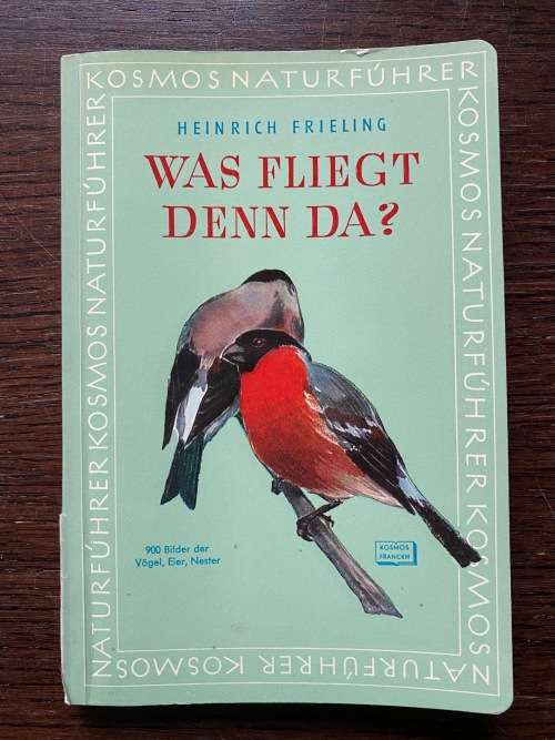 Was fliegt denn da? Kosmos Naturführer, Heinrich Frieling, 1966, 155+ pages, german, vintage, birds