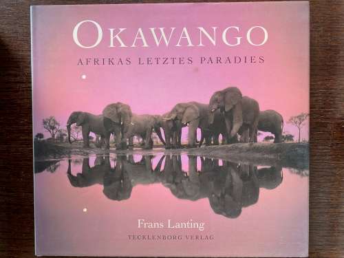 Okawango Afrikas letztes Paradies, Frans Lanting, 1995,170 pages, in german, Tecklenborg Verlag