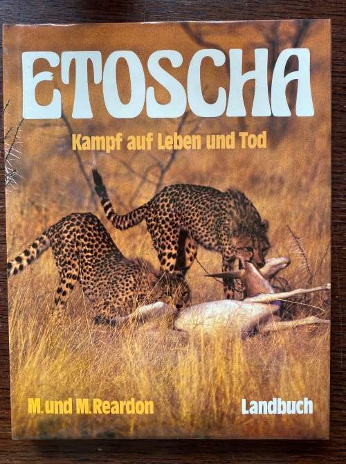 Etoscha Kampf auf Leben und Tod, Reardon, 1982, 160 pages, in german