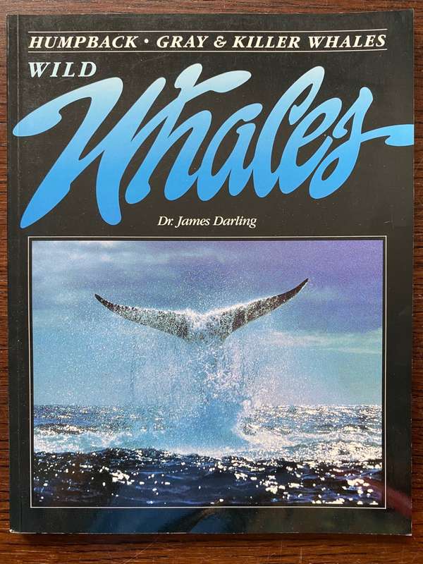 Wild Whales ,Dr. James Darling, Gregory Peck, in english,vintage,book, softcover, 1987