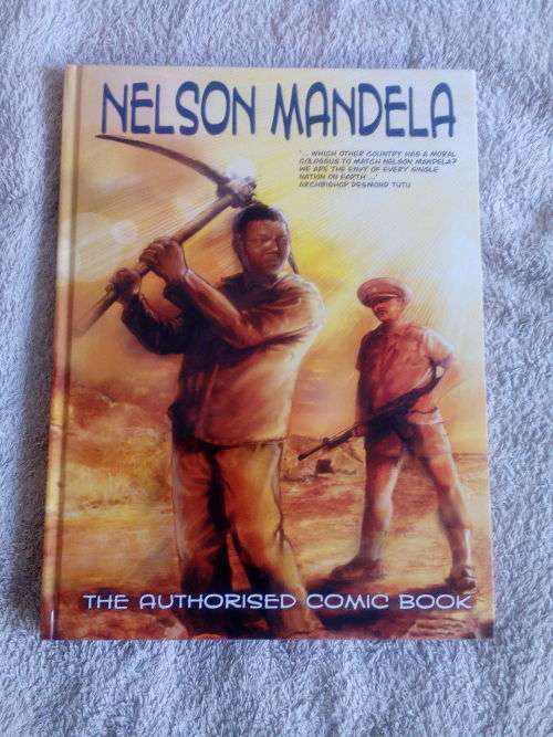 Nelson Mandela - The Authorised Comic Book: Autographed by Ahmed Kathrada