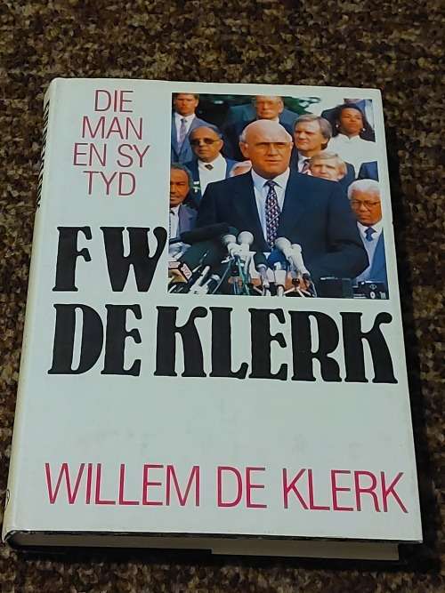 F.W de Klerk Autographed Book - Die Man en Sy Tyd