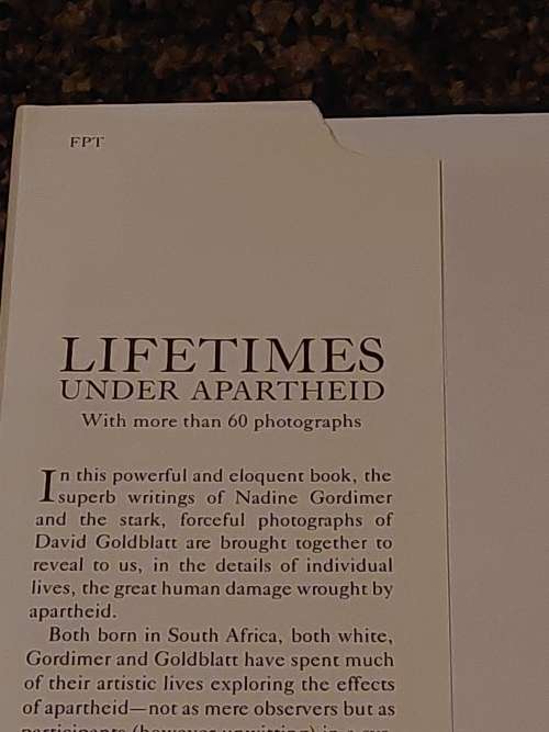 Lifetimes Under Apartheid by David Golblatt and Nadine Gordimer - 1st Edition